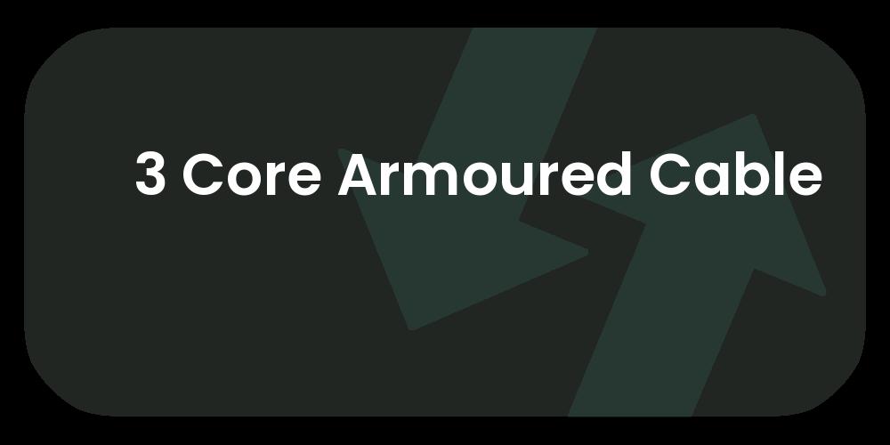 3 Core Armoured Cable