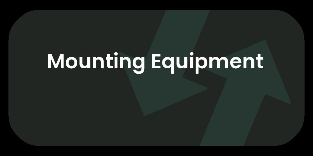 Mounting Equipment